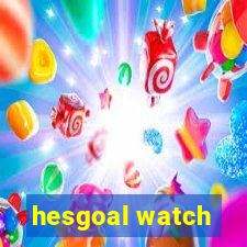 hesgoal watch